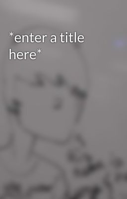 *enter a title here*