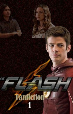 Episode 1 (The flash Fanfic)