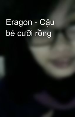 Eragon - Cậu bé cưỡi rồng