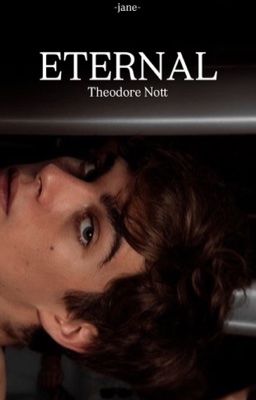 eternal; Theodore Nott