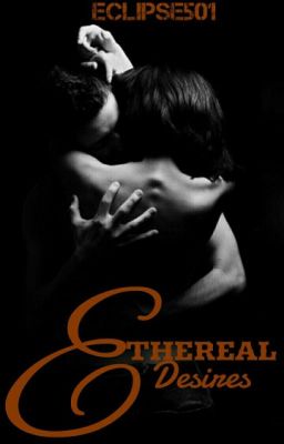 Ethereal Desires