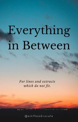 Everything in Between ✔️