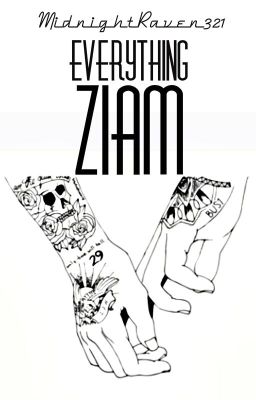 Everything Ziam