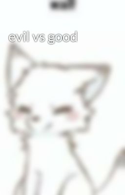 evil vs good