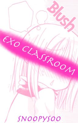 EXO Classroom || BXB ★