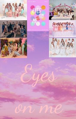 Eyes on me