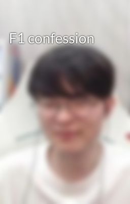 F1 confession