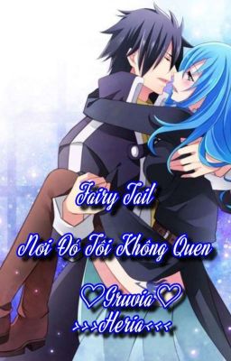 Fairy Tail??? Nơi Đó Tôi Không Quen (Tạm Drop)