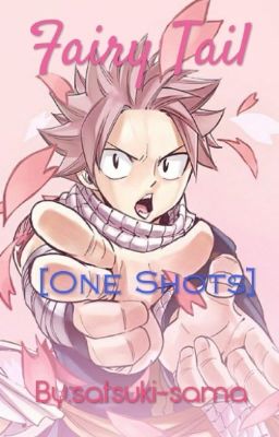 Fairy Tail [One Shots]