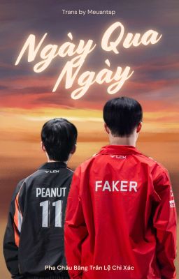 [FakeNut] Ngày Qua Ngày