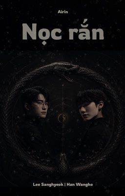 [FakeNut] Nọc rắn