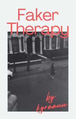 Faker Therapy (Liệu pháp Faker)