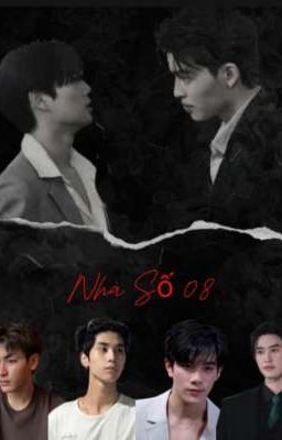 [Fanfic F6] Nhà Số 08