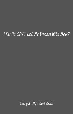 [Fanfic ORV] Let me dream with you?