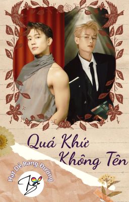 [fanfic] QUÁ KHỨ KHÔNG TÊN