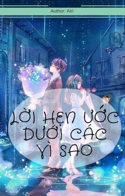 [Fanfiction 12 chòm sao] Lời hẹn ước dưới các vì sao