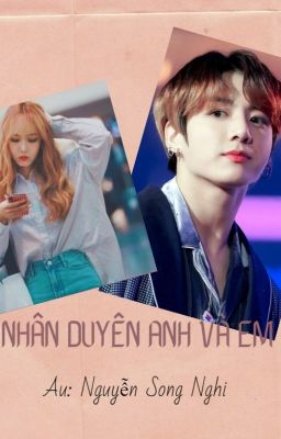 [ Fanship/ Sinkook] Nhân duyên anh và em - Nguyễn Song Nghi