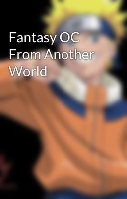 Fantasy OC From Another World