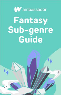 Fantasy Sub-Genre Guide