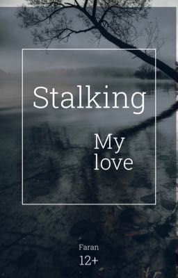 [Faran] Stalking 
