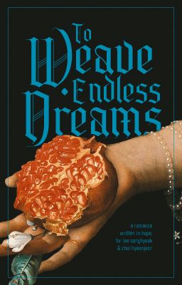 [faran] to weave endless dreams.