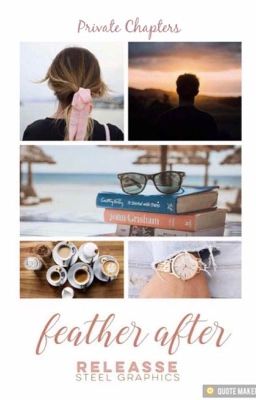 Feather After | Private Chapter(s)