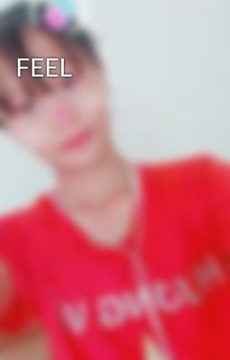 FEEL