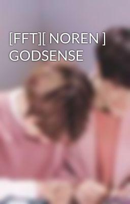 [FFT][ NOREN ] GODSENSE
