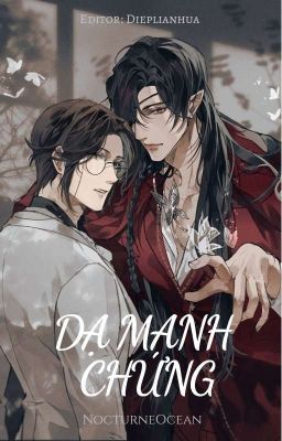 [Fic Dịch Hoa Liên] Dạ Manh Chứng 
