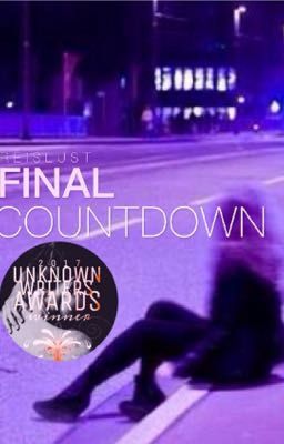  ☽ FINAL COUNTDOWN ☾(Winner-Unknown writers award) 