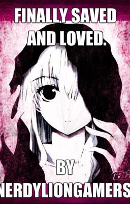 Finally saved and loved. (DeadloxMC FF)