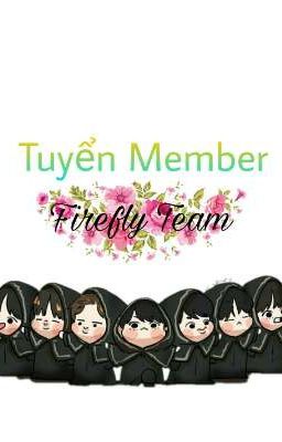 { Firefly Team } Tuyển Member (Gấp)