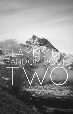 » flame's big random book two