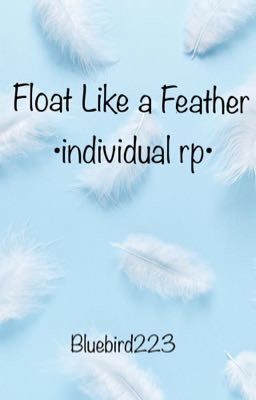 Float Like a Feather •Individual Werewolf Rp•
