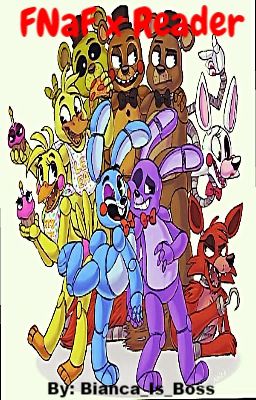 FNaF x Reader