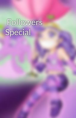  Followers Special