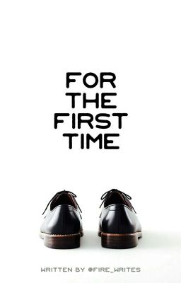 For The First Time