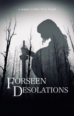 Foreseen Desolations