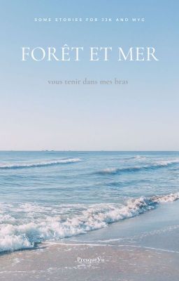 forêt et mer