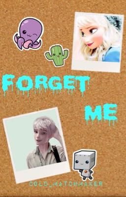 Forget Me (Jelsa High School)