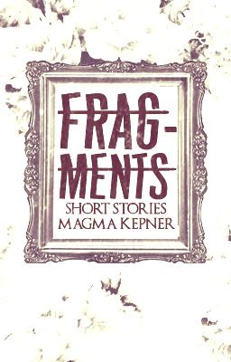 Fragments