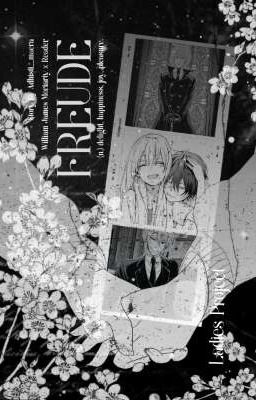 Freude || William James Moriarty X Reader
