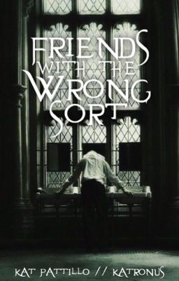 Friends With the Wrong Sort | Drarry