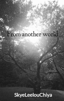 From another world