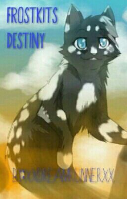 Frostkit's destiny