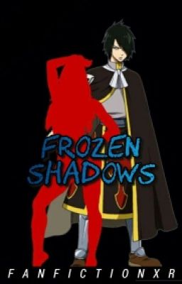 Frozen Shadows || Rogue Cheney x Reader