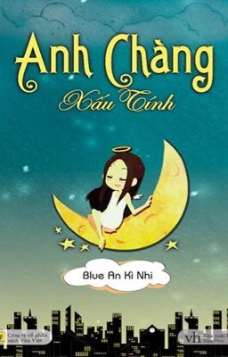 [Full] Anh Chàng Xấu Tính 