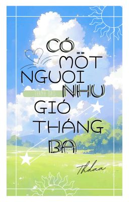 [FULL] Có Một Người Như Gió Tháng Ba - Thanh Dao