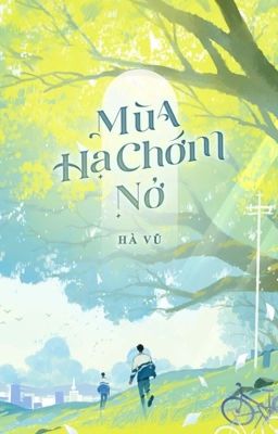 [FULL] Mùa Hạ Chớm Nở