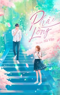[FULL - PHẦN 1] Phải Lòng